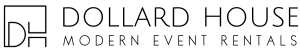 DOLLARD HOUSE Modern Event Rentals